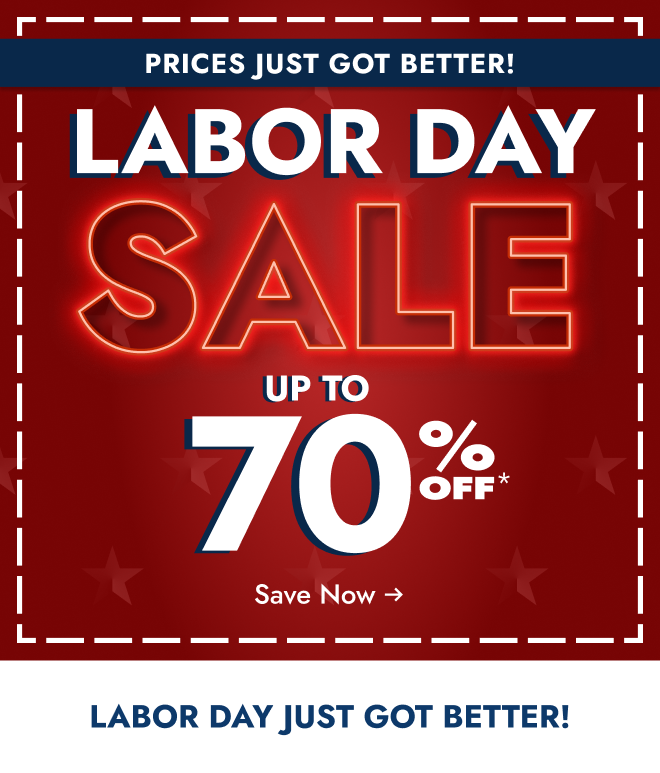 Labor Day deals just got better: Up to 70% off!