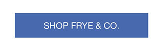 Shop FRYE & CO.
