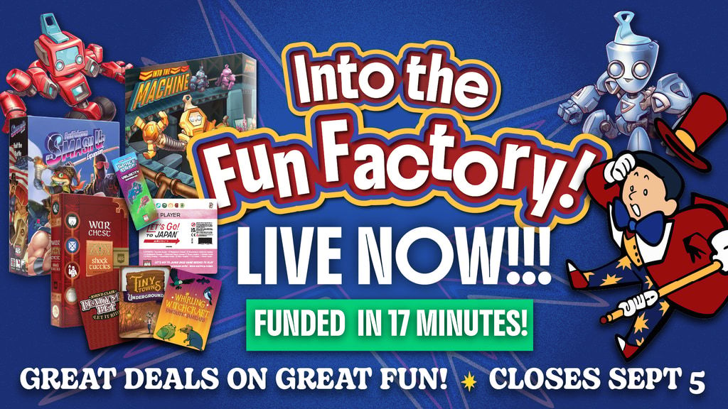 Into the FUN FACTORY