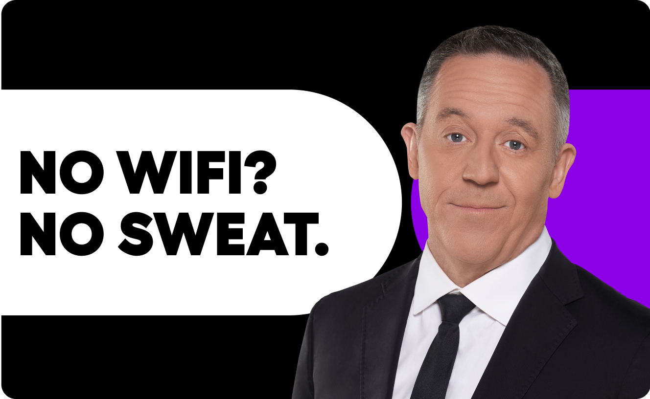 No Wifi? No Sweat.