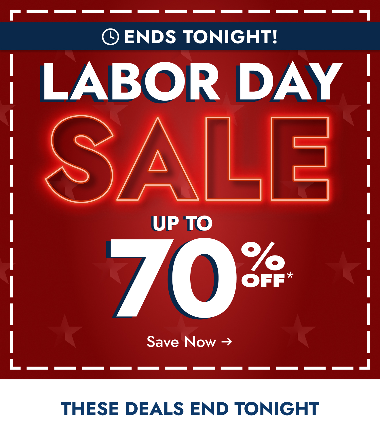 Up to 70% off ends TONIGHT