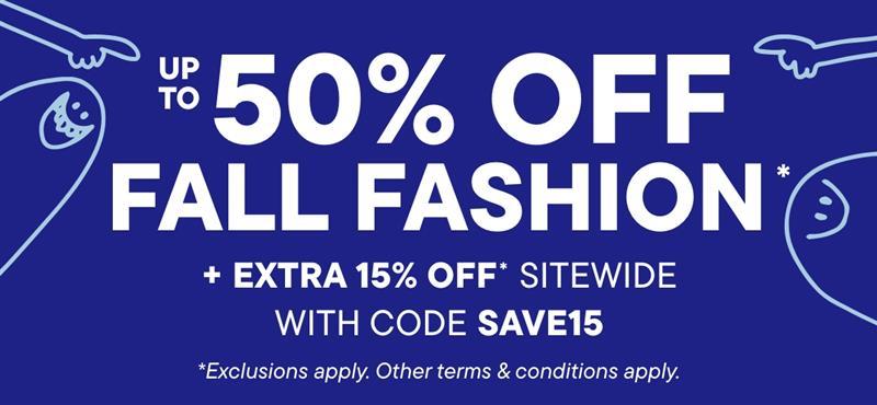 Up to 50% off Entire Site + Extra 15% off with code SAVE15