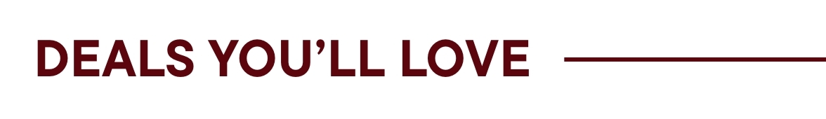 Deal You'll Love