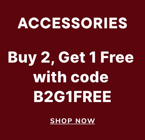 Accessories Buy 2, Get 1 Free with code B2G1FREE