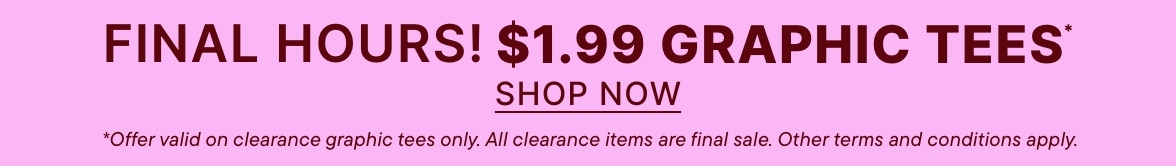 $1.99 Graphic Tees
