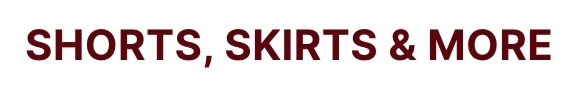 Shop Shorts. Skirts & More
