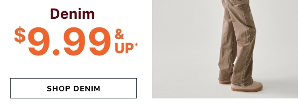 $9.99 & Up Jeans