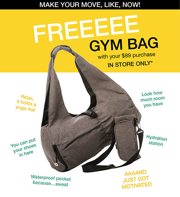 Freeee Gym Bag with your $89 purchase