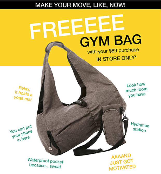 Freeee Gym Bag with your $89 purchase