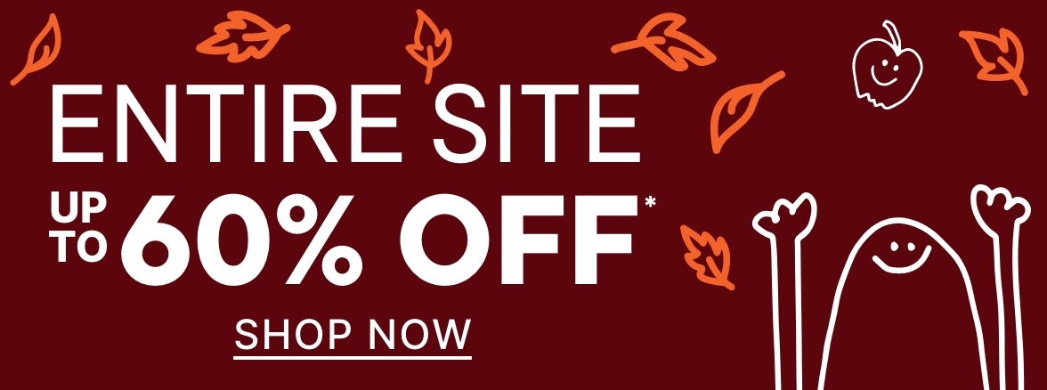 Entire Site up to 60% off