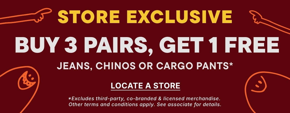 Buy 3 pairs of jeans, chinos or cargos, get 1 free
