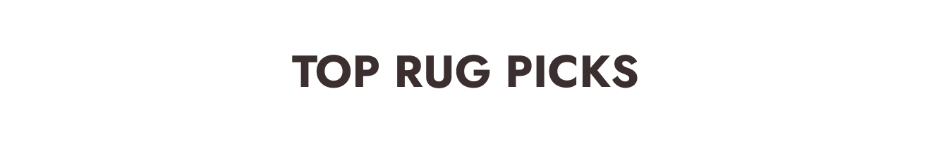 Top Rug Picks