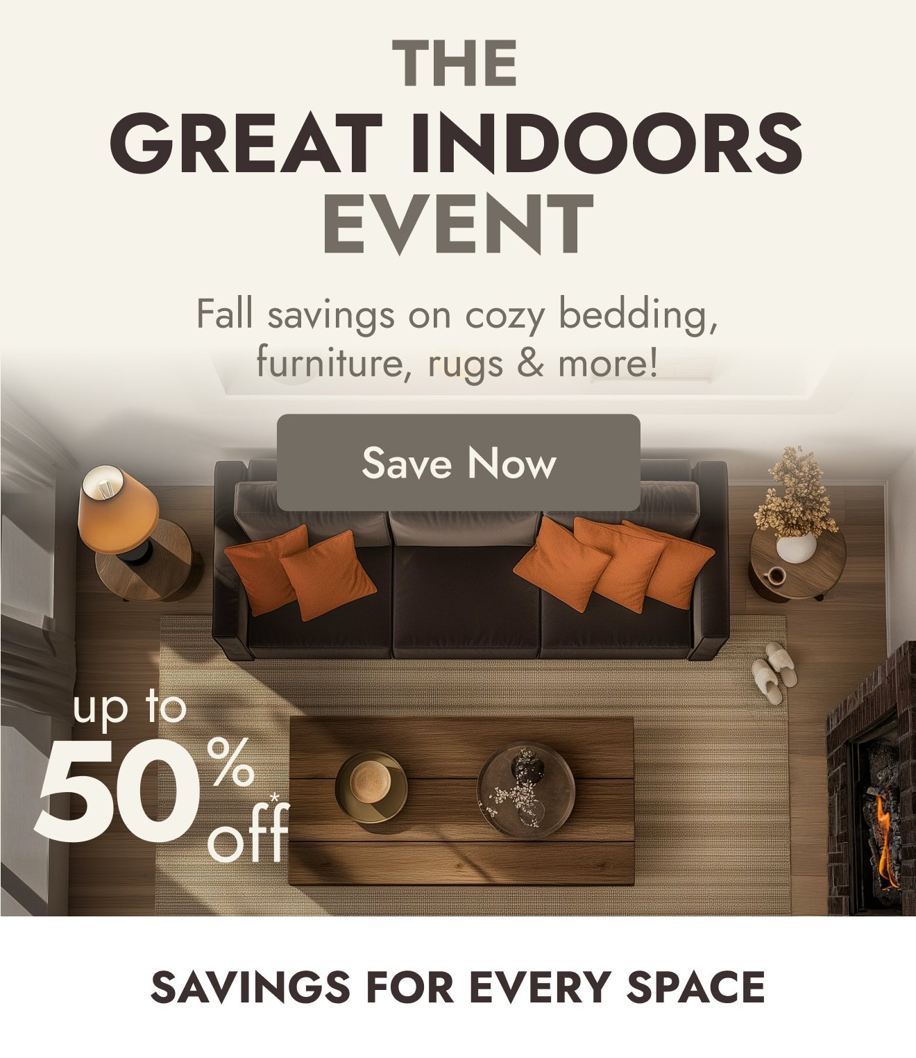 Starts now: The Great Indoors Event
