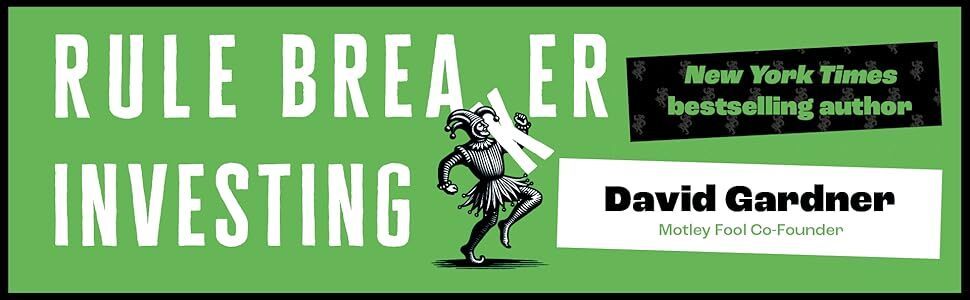 Image shows advertisement for David Gardner's book, Rule Breaker Investing