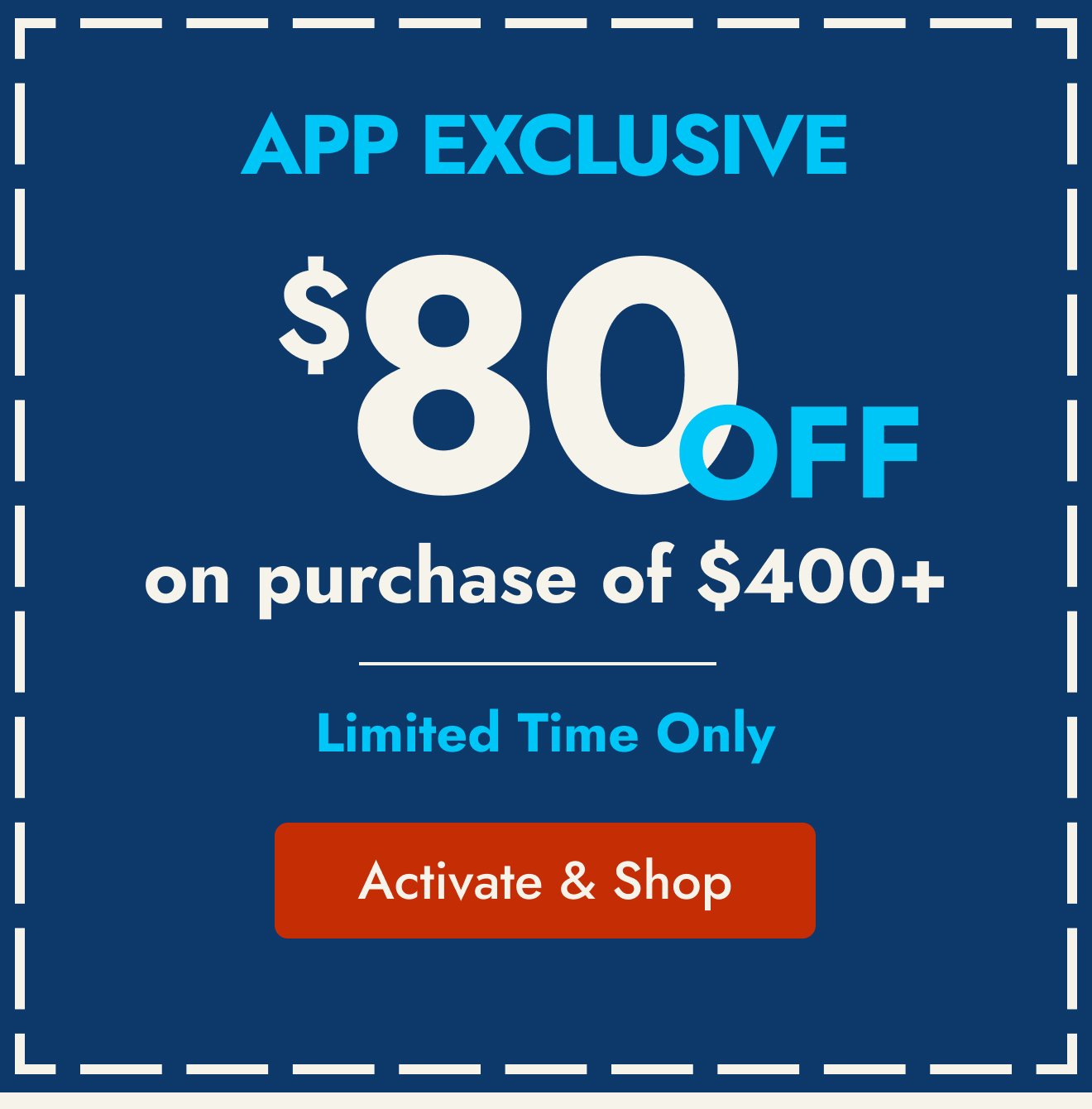 $80 off $400 or more in the app