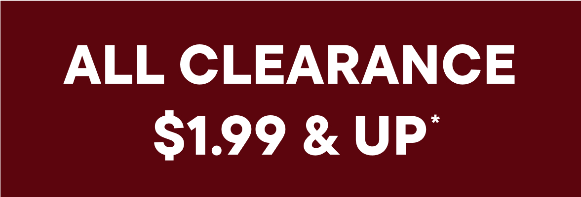 $1.99 & Up Clearance