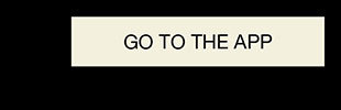 Go To The App