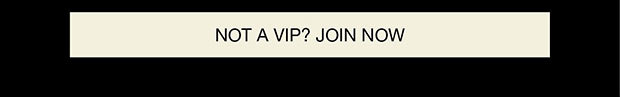 Not a vip? join now