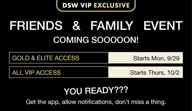 DSW VIP EXCLUSIVE