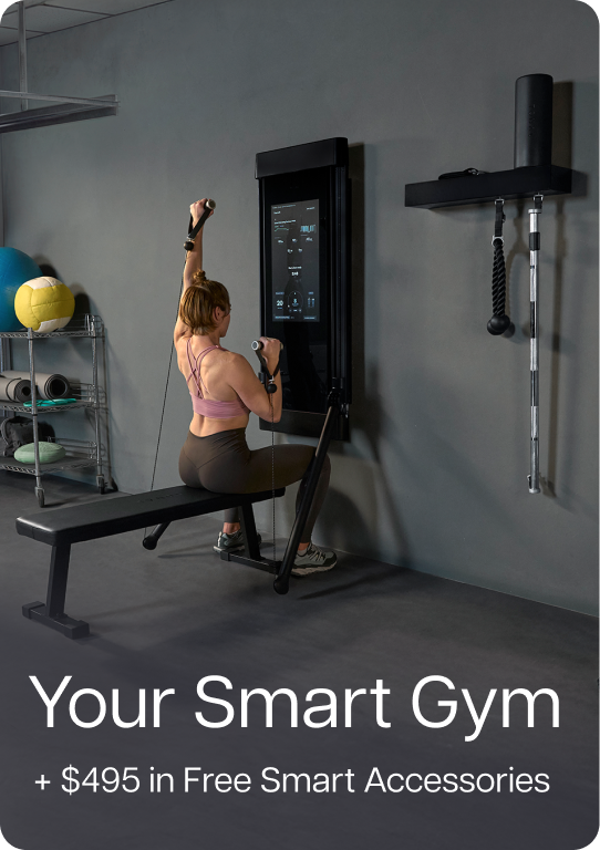 Your Smart Gym + $495 in Free Smart Accessories