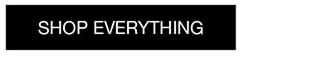 Shop Everything