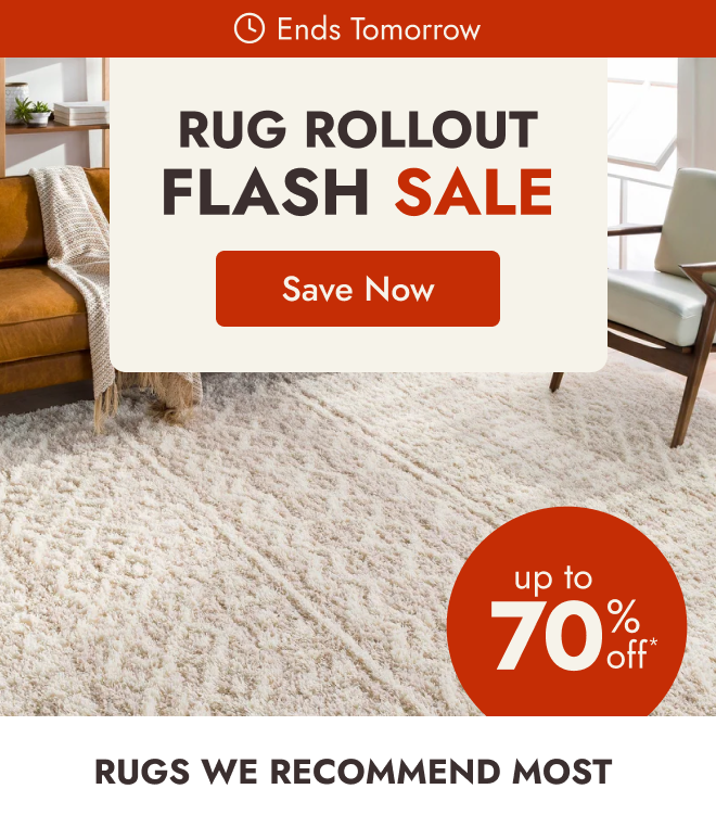 Ends tomorrow: Rug Rollout Flash Sale