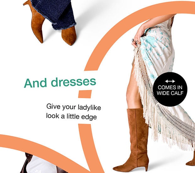 And dresses | Comes in wide calf