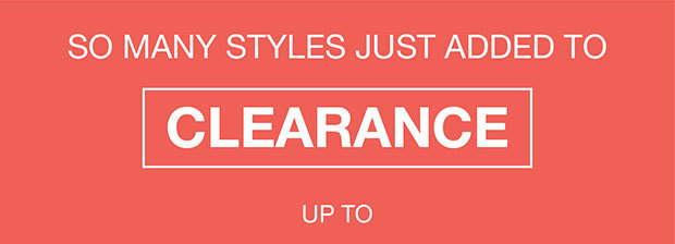 So Many Styles Just Added To Clearance