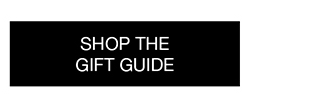 SHOP GIFT GUIDE