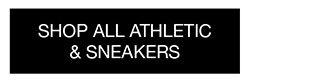 SHOP ALL ATHLETIC & SNEAKERS