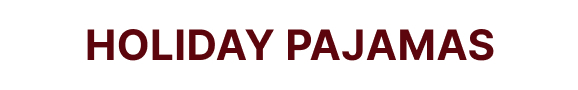 50% off Holiday Pajamas