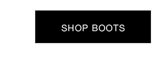 SHOP BOOTS