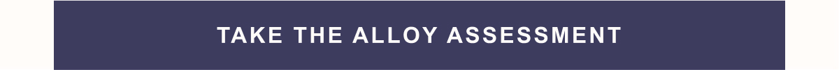 Take the alloy assessment