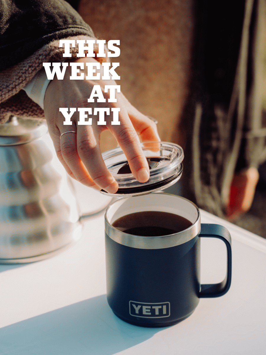 This Week At YETI