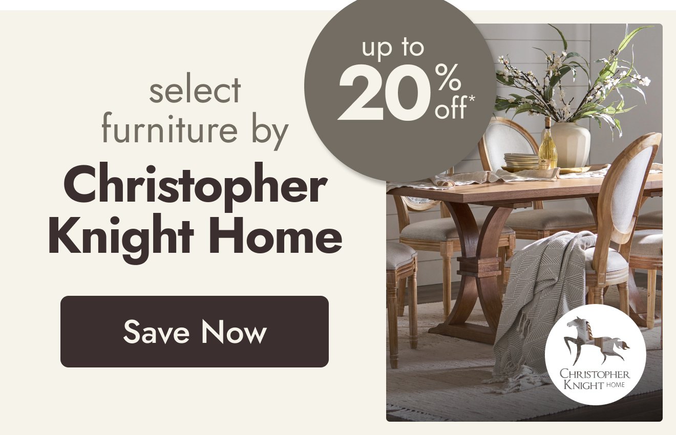 UP TO 20% OFF Select Furniture by Christopher Knight Home*