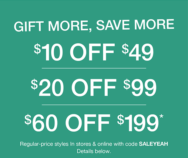 GIFT MORE, SAVE NOW