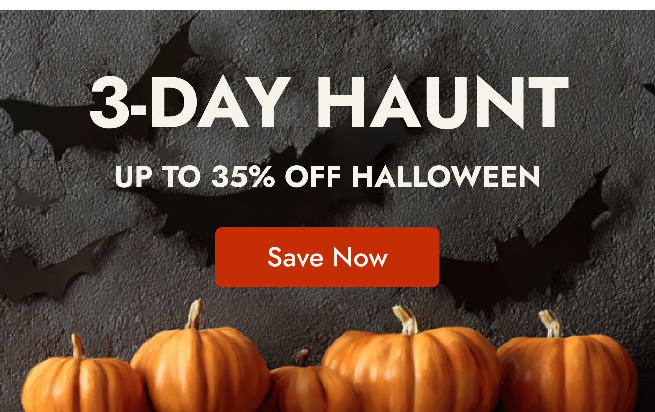 3-Day Haunt—Up to 35% off Halloween