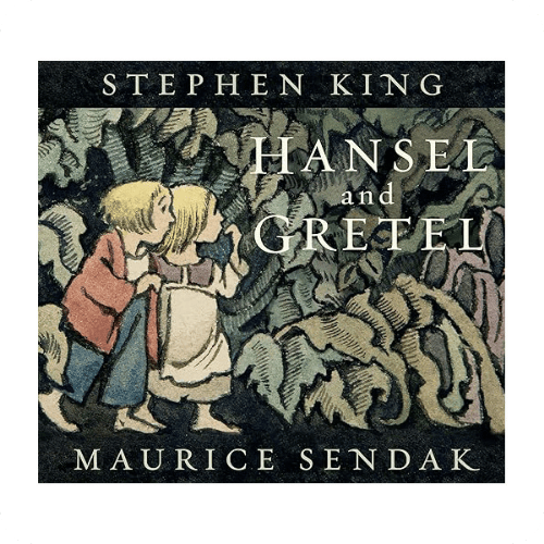 Hansel & Gretel by Stephen King