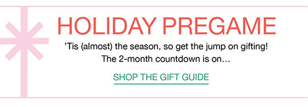 Holiday Pregame -  Shop the gift guide