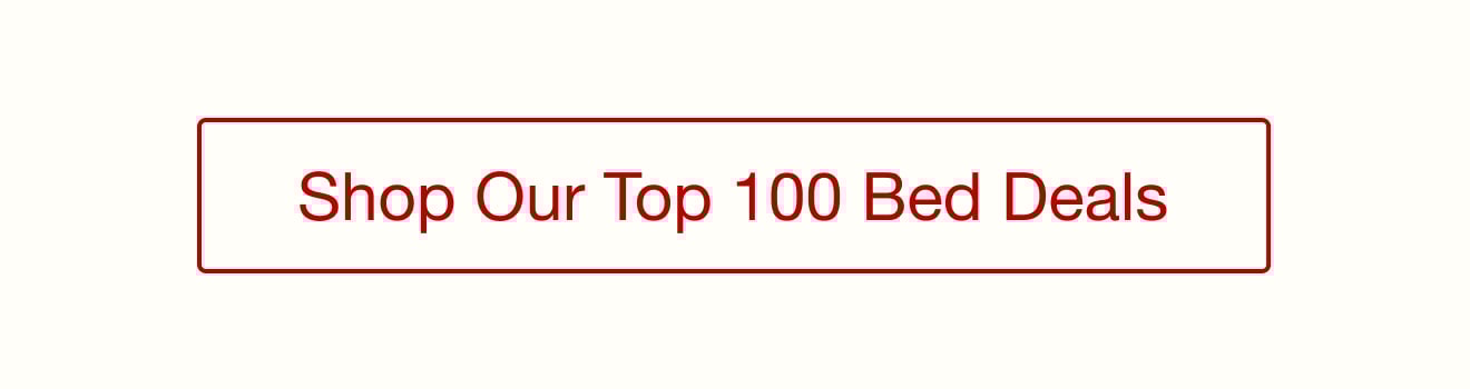 Shop Top 100 Bed Deals