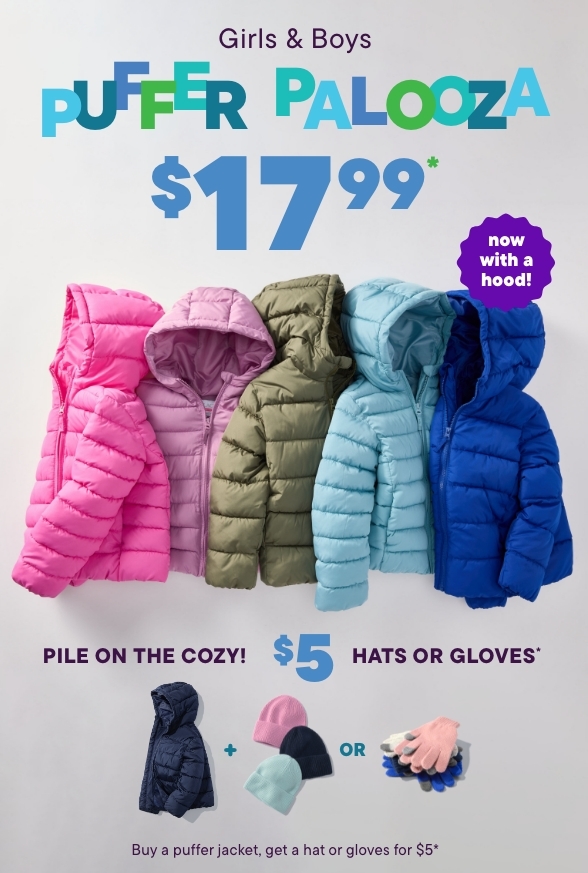 $17.99 Puffer Jackets + $5 Hats or Gloves