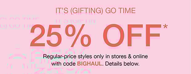 It's (Gifting) Go Time 25% Off