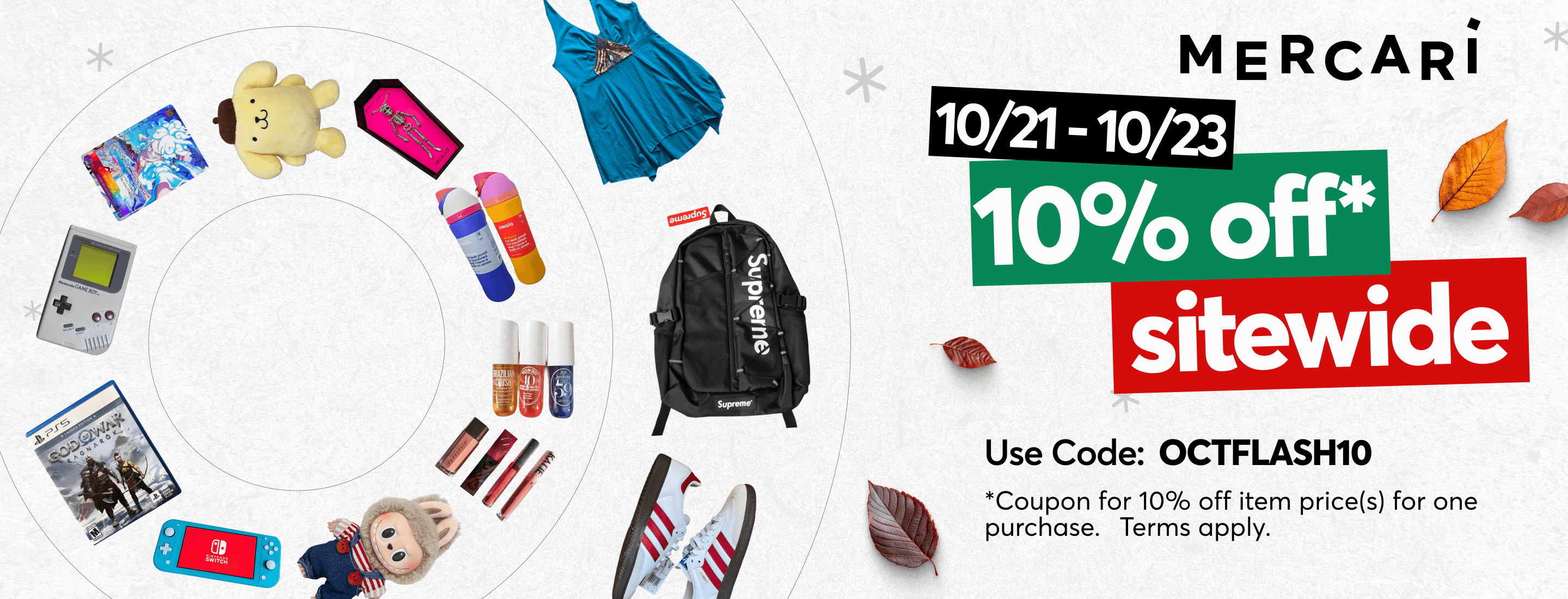 October 21 - 23: 10% off item prices for one purchase