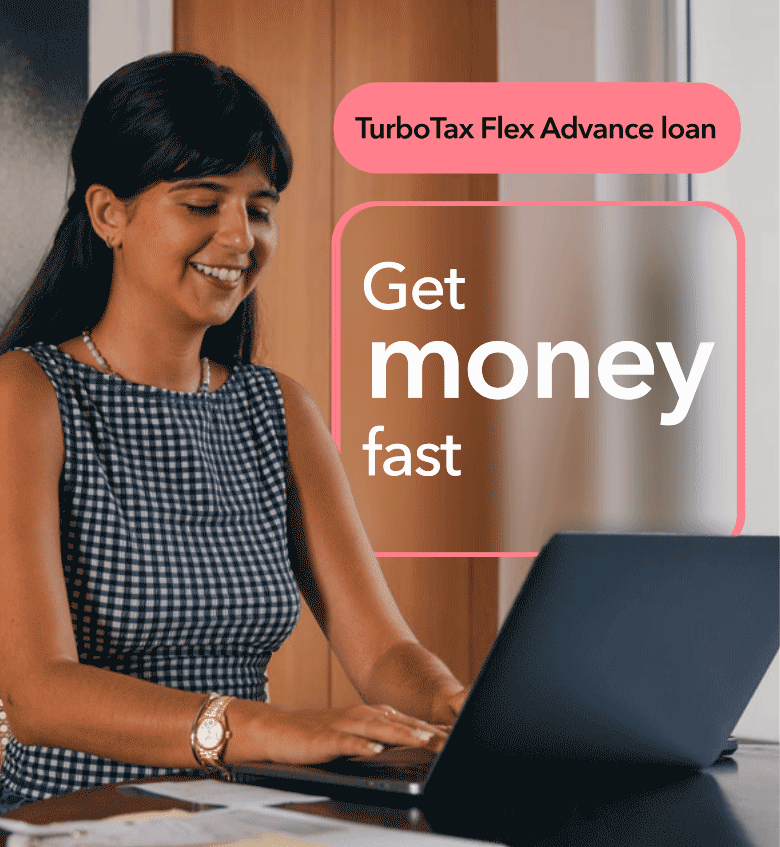 A smiling TurboTax customer on their laptop and the words TurboTax Flex Advance loan and Get money fast