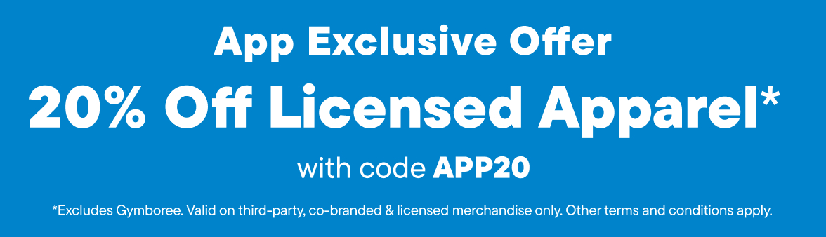 App Exclusive Offer 20% off Licensed Apparel with code APP20
