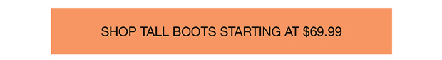 Shop Tall Boots Starting At $69.99