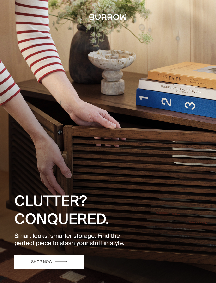 Clutter? Conquered. Shop Now. 