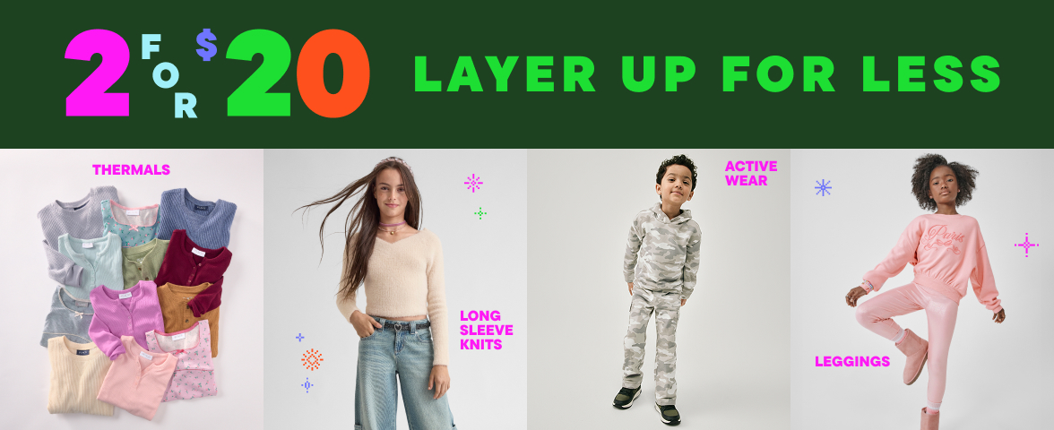 2 for $20 Layer up for less