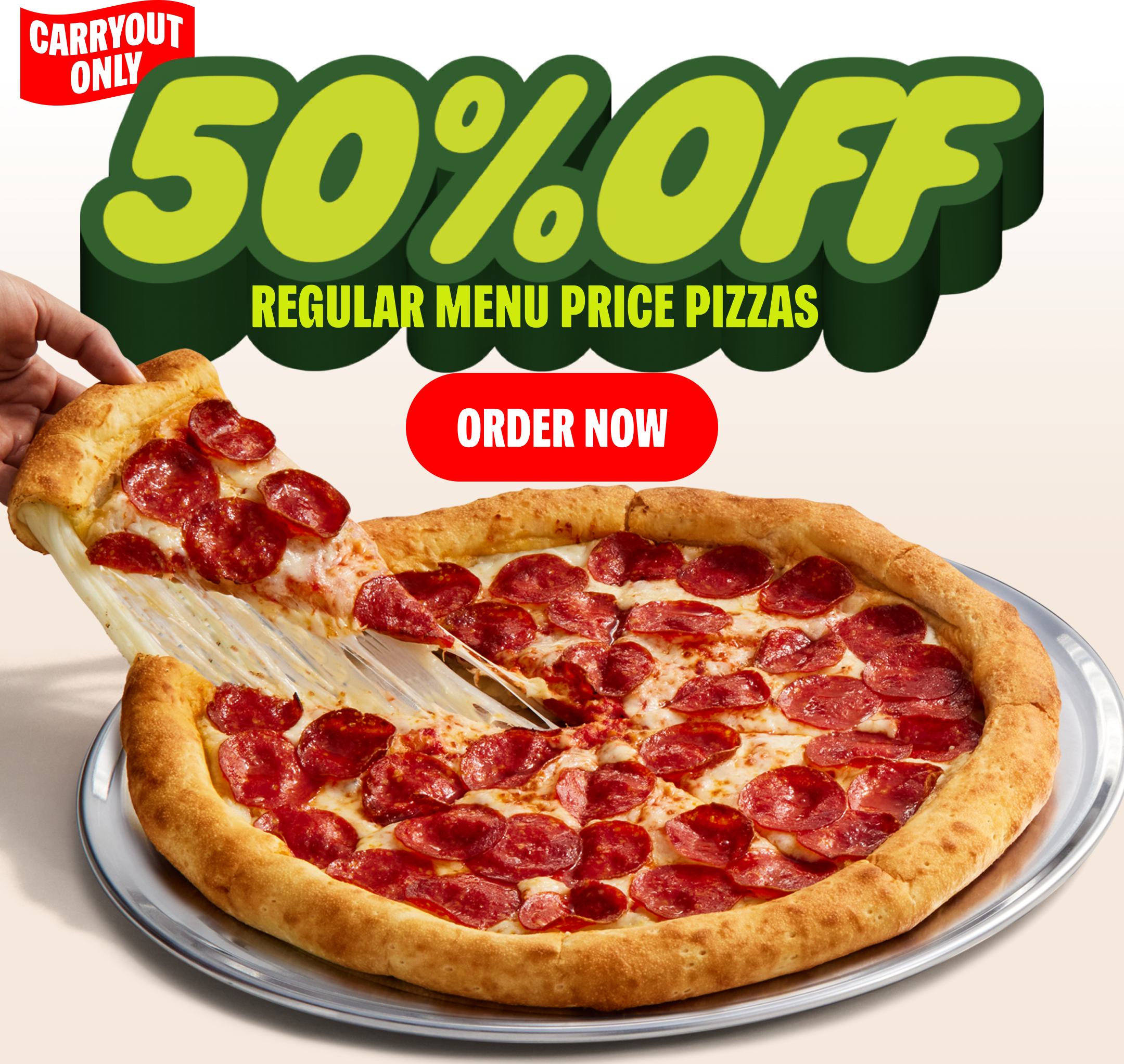 50% Off on Carry Out Pizzas at Regular Menu Price Pizzas Only