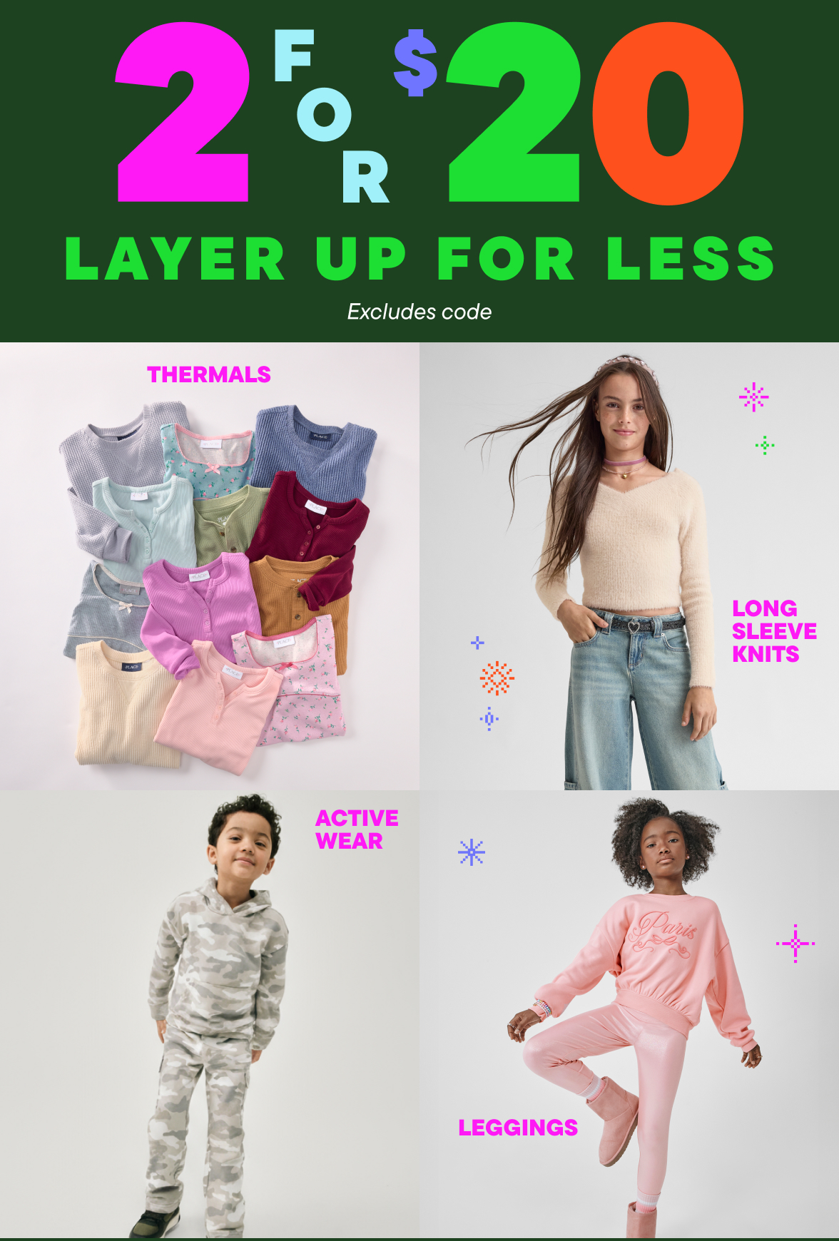 2 for $20 Layer up for less